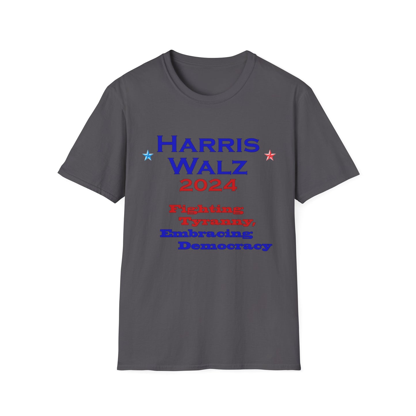 Harris Walz 2024 - Fighting Tyrrany, Embracing Democracy